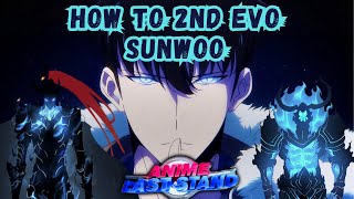 HOW TO 2nd EVO SUNWOO IN ANIME LAST STAND [upl. by Ecirtnahs611]