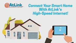 quotSmart Homequot ready with AtLink HighSpeed Home Internet [upl. by Shaun]