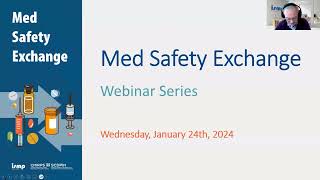 Med Safety Exchange webinar  January 24 2024 [upl. by Collins]