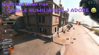 WARZONE TEAM FIAK  QUELLE HUMILIATION J ADORE 😂 [upl. by Aniroz]