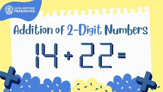 Addition of 2Digit Numbers  Class 1  Illustrative Series  Goyal Brothers Prakashan [upl. by Annatsirhc87]