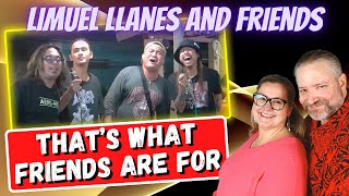 First Time Reaction to quotThats What Friends Are Forquot by Limuel Llanes and Friends [upl. by Yelkcub]