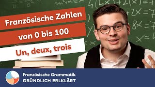 Französische Zahlen bis 100 endlich verstehen – Französische Grammatik GRÜNDLICH ERKLÄRT [upl. by Keldon]