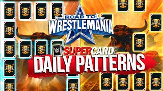 NEW DAILY PATTERNS  GLOBAL AND PERSONAL PATTERNS WWE SUPERCARD Season 8 [upl. by Alphonse684]