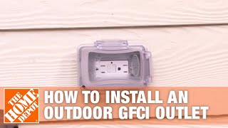 How to Install an Outdoor GFCI Electrical Outlet  The Home Depot [upl. by Alletsyrc]