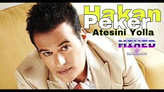 Hakan Peket  Atesini Yolla [upl. by Ahsina474]