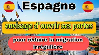 LEspagne va ouvrir ses portes à des travailleurs étrangers pour réduire la migration irrégulière [upl. by Rhodie]