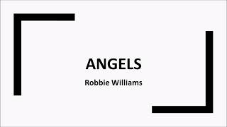 Angels Robbie Williams Lyrics Video [upl. by Babbie]