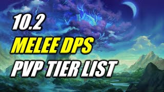 102 Melee DPS PVP Tier List [upl. by Lexi]