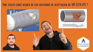 Criterios de aceptacion API 579 FFS [upl. by Llennor198]