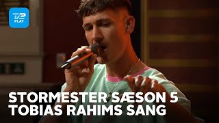 Stormester sæson 5  Tobias Rahims sang  TV 2 PLAY [upl. by Brnaby]