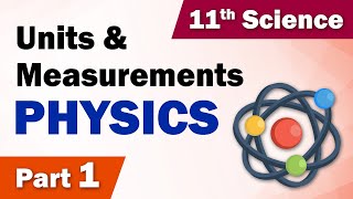 Class 11 Physics  Chapter 1  Units and Measurements  Part 1  Home Revise [upl. by Croom]