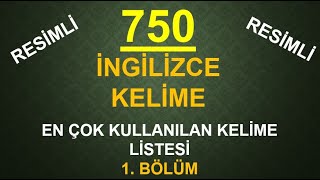 750 İngilizce Kelime1 Bölüm En Çok Kullanılan Kelimeler [upl. by Itsud]