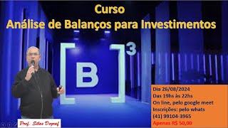 CURSO ANÁLISE DE BALANÇOS PARA INVESTIMENTOS  PROF SILAS DEGRAF CONVITE [upl. by Matthei]