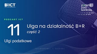 Ulga na na działalność BR cz 2  podcast [upl. by Carol919]