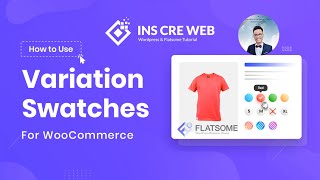 Flatsome Product Variations Woocommerce từ AZ  Chuyên nghiệp không cần plugins [upl. by Stanton238]