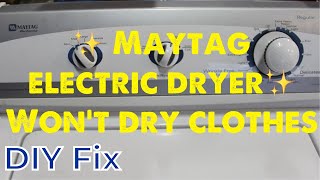 ✨ Maytag Electric Dryer  No Heat  Easy DIY FIX ✨ [upl. by Jarred]