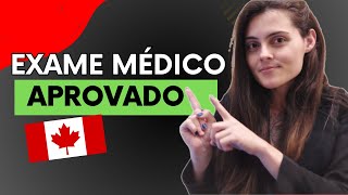 Tudo sobre o Exame Médico para o Visto do Canada [upl. by Pammy]