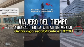 Viajero del tiempo atrapado en la CIUDAD DE MÉXICO graba algo extraño en TEPITO [upl. by Learsiy967]