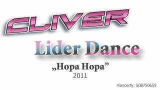 Cliver amp Lider Dance  Hopa Hopa [upl. by Eissat609]