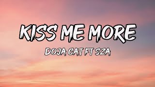 Doja Cat  Kiss Me More Lyrics ft SZA [upl. by Aytida]