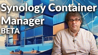 Synology Container Manager BETA [upl. by Tocs]