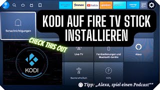 Kodi auf Fire TV Stick installieren [upl. by Darryl]