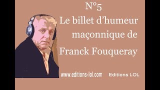 Le siècle des Lumières  Billet dhumeur maçonnique N°5  Par Franck Fouqueray [upl. by Clayson261]