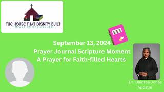 September 13 2024 Scripture  A Prayer for Faithfilled Hearts  Matthew 2121 [upl. by Eixel]