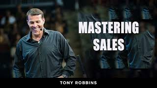 Tony Robbins  Mastering Sales [upl. by Nyrem]