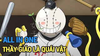 ALL IN ONE  Thầy Giáo Tôi Là Sinh Vật Mạnh Nhất Vũ Trụ  Review Anime Hay  Tóm Tắt Anime Hay [upl. by Dorothee]