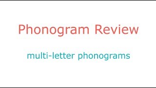 Phonogram Review multiletter phonograms [upl. by Mloc]