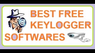 Top 10 Best Free Keylogger Softwares to Monitor Keystrokes in Windows [upl. by Aynos86]