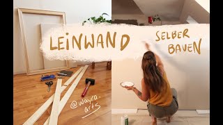 Leinwand selber bauen  Für Acrylmalerei oder Öl [upl. by Nylg]