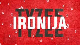 Tyzee  Ironija Official Video [upl. by Hewett]