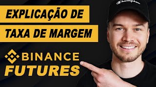 Futuros na Binance Explicação de taxa de Margem  O que é taxa de Margem [upl. by Ethelyn]