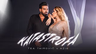 Tea Tairovic x Azis  Katastrofa Official Video  2024 [upl. by Malan]