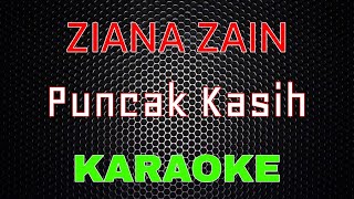 Ziana Zain – Puncak Kasih Karaoke  LMusical [upl. by Eseuqram]