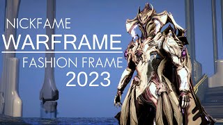 Warframe Fashion Frame 2023  40 Styles  Last in this year [upl. by Rebbecca]