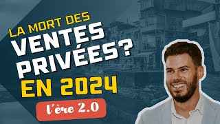 La mort des ventes privées en 2024 [upl. by Sevik]