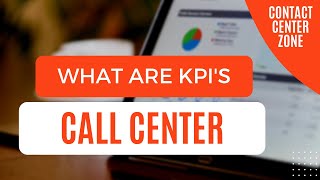 Understanding KPIs in Call Center 5 Key KPIs For Contact Center [upl. by Libnah600]