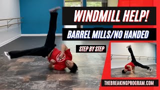 Breaking Down Windmills  Step By Step  Barrel MillsNo Handed Windmill  Breakdance Power Move 🔥 [upl. by Medrek941]