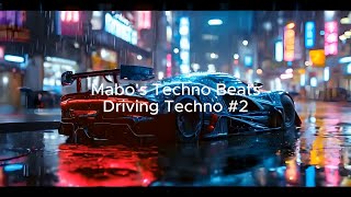 Mabos Techno Beats DRriving Techno 2 Techno House Trance [upl. by Narual]