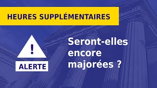 RÉMUNÉRATION DES HEURES SUPPLÉMENTAIRES [upl. by Critta]