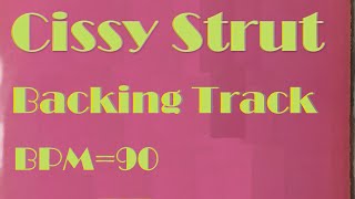 【CissyStrut】backing track bpm90 [upl. by Fleur]