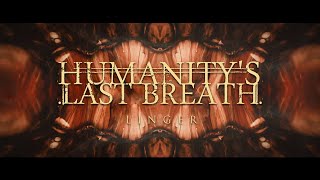 Humanitys Last Breath  Linger [upl. by Temme204]