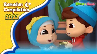 Omar amp Hana Ramadan Compilation 2023  Islamic Series amp Songs For Kids [upl. by Fairbanks630]