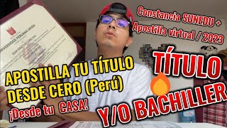 Cómo APOSTILLAR TU TÍTULO PROFESIONAL en Perú  Te enseño a APOSTILLAR TU TÍTULO o BACHILLER de CERO [upl. by Bej]