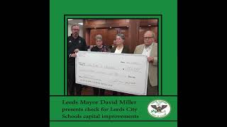 Leeds Mayor David Miller Presents 500000 Check to Leeds City Schools for Capital Improvements [upl. by Epoillac402]