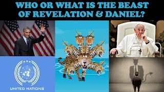 WHO OR WHAT IS THE BEAST OF REVELATION amp DANIEL [upl. by Assirac]